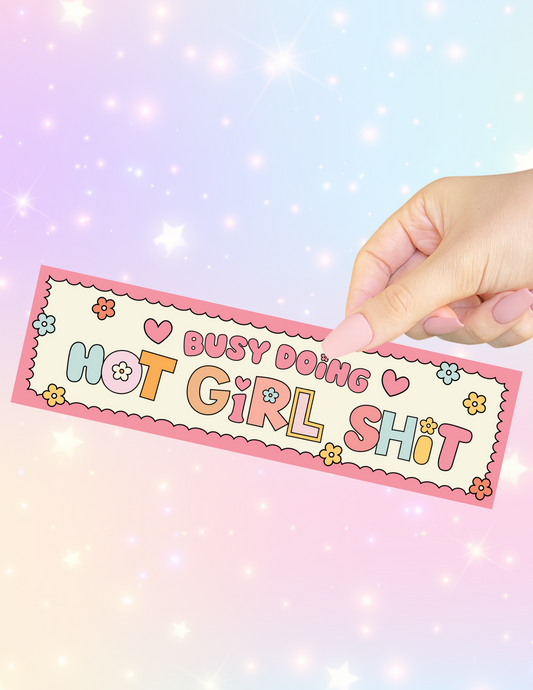 Hot Girl Shit Bumper